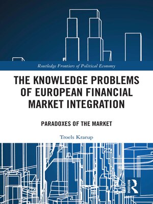 cover image of The Knowledge Problems of European Financial Market Integration